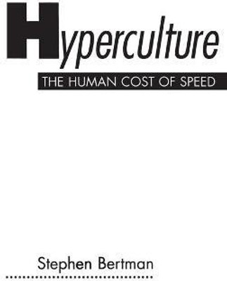 Hyperculture(English, Hardcover, Bertman Stephen)