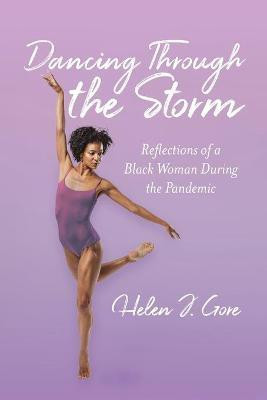Dancing Through the Storm(English, Paperback, Gore Helen J)