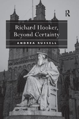 Richard Hooker, Beyond Certainty(English, Paperback, Russell Andrea)