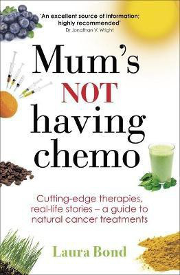 Mum's Not Having Chemo(English, Paperback, Bond Laura)