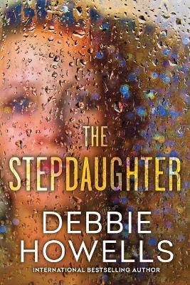 The Stepdaughter(English, Paperback, Howells Debbie)