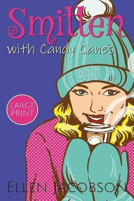 Smitten with Candy Canes(English, Paperback, Jacobson Ellen)