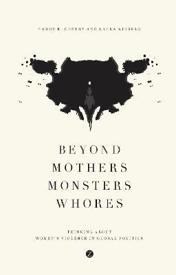 Beyond Mothers, Monsters, Whores(English, Paperback, Gentry Caron E.)