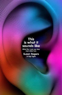 This Is What It Sounds Like(English, Paperback, Rogers Dr. Susan)