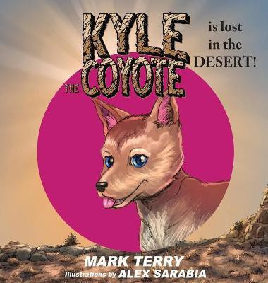 Kyle the Coyote(English, Hardcover, Terry Mark)