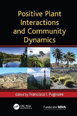 Positive Plant Interactions and Community Dynamics(English, Paperback, unknown)