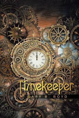 Timekeeper(English, Paperback, Boyd Gary B)