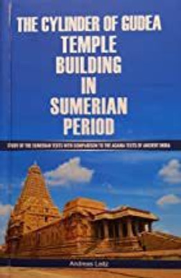 The cylinder of Gudea - temple building in Sumerial period:(English, Hardcover, Leitz, Andreas)