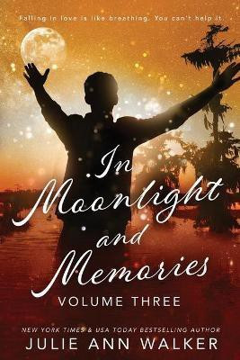 In Moonlight and Memories(English, Paperback, Walker Julie Ann)
