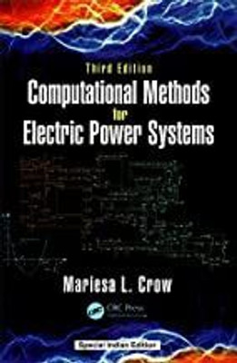 Computational Methods for Electric Power Systems 3rd edn (PB)(Paperback, Crow, Mariesa L)
