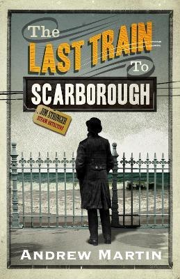 The Last Train to Scarborough(English, Paperback, Martin Andrew)