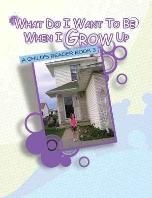 What Do I Want to Be When I Grow Up(English, Paperback, Bradley Bonnie)