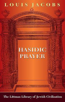 Hasidic Prayer: With a New Introduction(English, Paperback, Jacobs Louis)