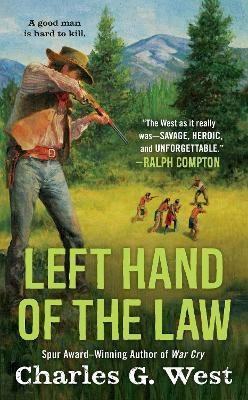 Left Hand of the Law(English, Paperback, West Charles G.)