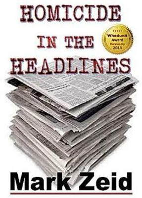 Homicide in the Headlines(English, Paperback, Zeid Mark)