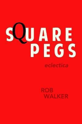 Square Pegs(English, Paperback, Walker Rob)