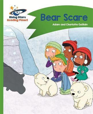 Reading Planet - Bear Scare - Green: Comet Street Kids(English, Paperback, Guillain Adam)