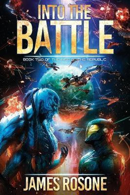 Into the Battle(English, Paperback, Rosone James)