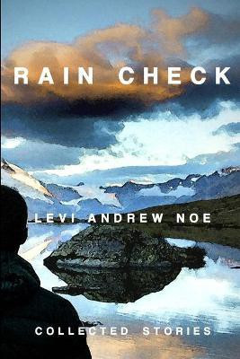 Rain Check(English, Paperback, Noe Levi Andrew)