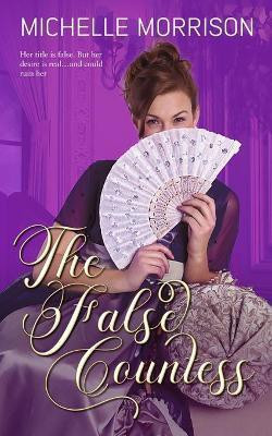 The False Countess(English, Paperback, Morrison Michelle)