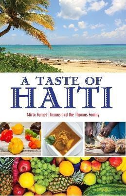 A Taste of Haiti(English, Paperback, Yurnet-Thomas Mirta)