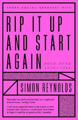 Rip it Up and Start Again(English, Paperback, Reynolds Simon)