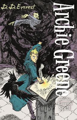 Archie Greene and the Raven's Spell(English, Electronic book text, Everest D. D.)