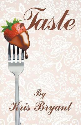Taste(English, Paperback, Bryant Kris)