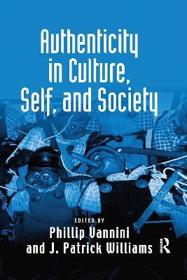 Authenticity in Culture, Self, and Society(English, Paperback, Williams J. Patrick)