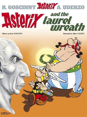 Asterix: Asterix and The Laurel Wreath(English, Hardcover, Goscinny Rene)