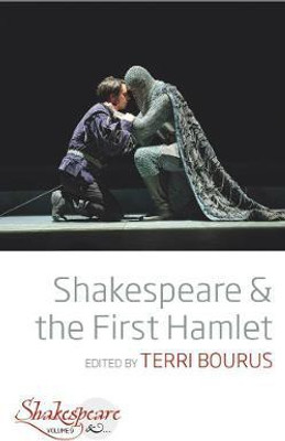 Shakespeare and the First Hamlet(English, Electronic book text, unknown)