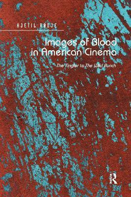Images of Blood in American Cinema(English, Paperback, Rodje Kjetil)