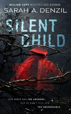 Silent Child(English, Paperback, Denzil Sarah A.)