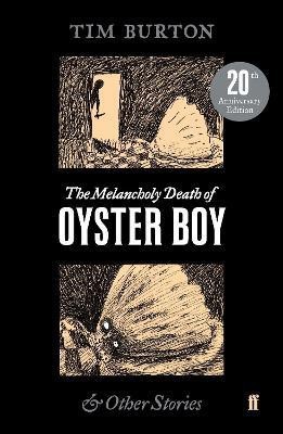 The Melancholy Death of Oyster Boy(English, Paperback, Burton Tim)