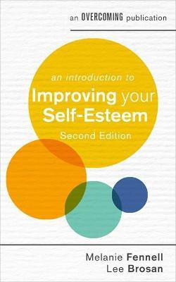 An Introduction to Improving Your Self-Esteem, 2nd Edition(English, Paperback, Brosan Leonora)