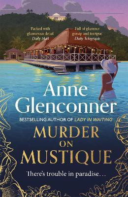Murder On Mustique(English, Paperback, Glenconner Anne)