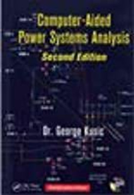 Computer Aided Power System Analysis with CD 2nd edn (PB)(Paperback, Kusic, George)