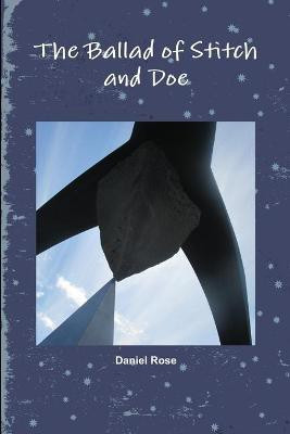 The Ballad of Stitch and Doe(English, Paperback, Rose Daniel)