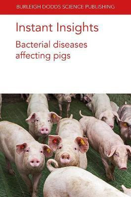 Instant Insights: Bacterial Diseases Affecting Pigs(English, Paperback, Ramirez Alejandro Prof)