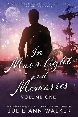 In Moonlight and Memories(English, Paperback, Walker Julie Ann)