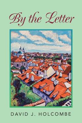 By the Letter(English, Paperback, Holcombe David J)