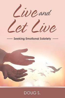 Live and Let Live(English, Paperback, S Doug)