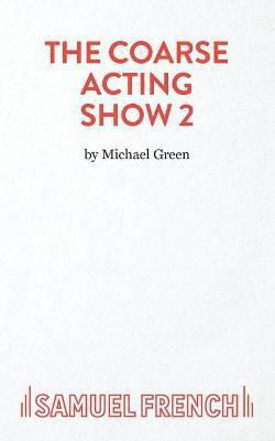 More Plays for Coarse Actors(English, Paperback, Green Michael)