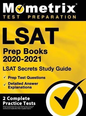 LSAT Prep Books 2020-2021 - LSAT Secrets Study Guide, Prep Test Questions, Detailed Answer Explanations(English, Hardcover, unknown)