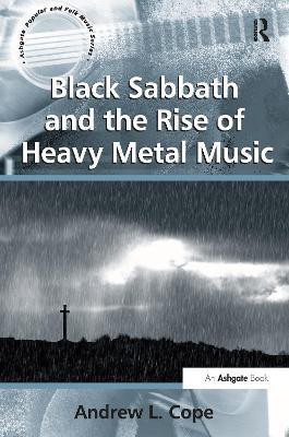 Black Sabbath and the Rise of Heavy Metal Music(English, Paperback, Cope Andrew L.)