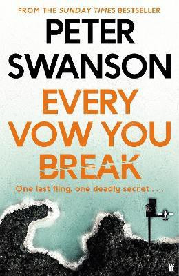 Every Vow You Break(English, Paperback, Swanson Peter)