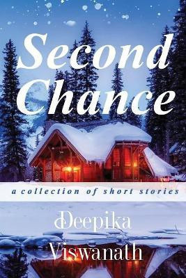 Second Chance(English, Paperback, Viswanath Deepika)