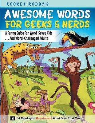 Awesome Words for Geeks & Nerds(English, Paperback, Roddy Rocket)