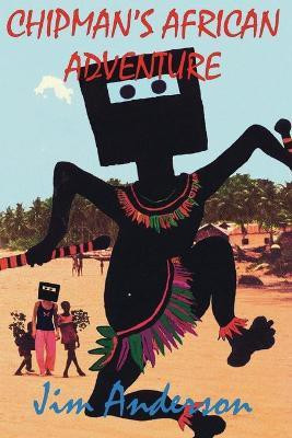 Chipman's African Adventure(English, Paperback, Anderson Jim)