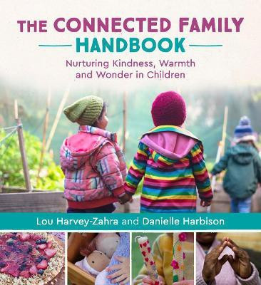 The Connected Family Handbook(English, Paperback, Harvey-Zahra Lou)